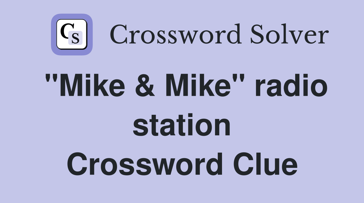 "Mike & Mike" radio station Crossword Clue
