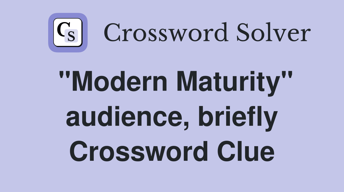 "Modern Maturity" audience, briefly Crossword Clue