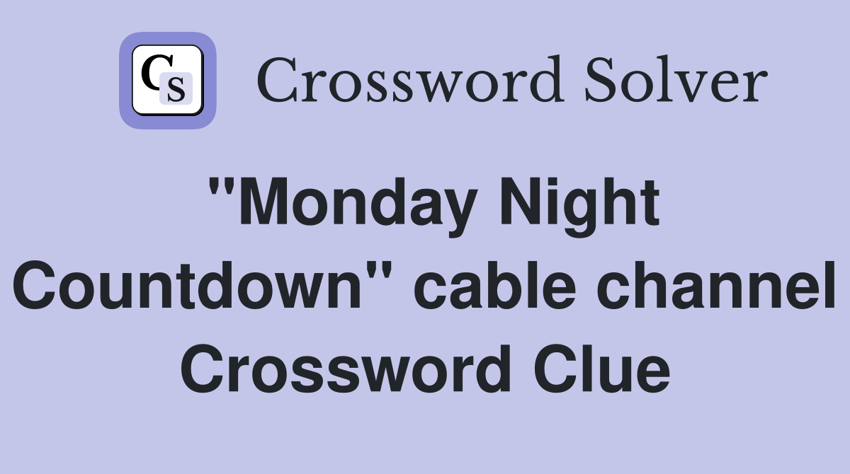 "Monday Night Countdown" cable channel Crossword Clue