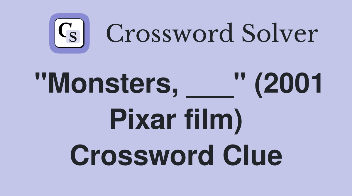 quot Monsters quot (2001 Pixar film) Crossword Clue Answers Crossword