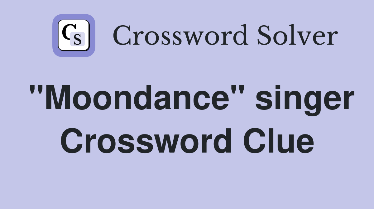 "Moondance" singer Crossword Clue