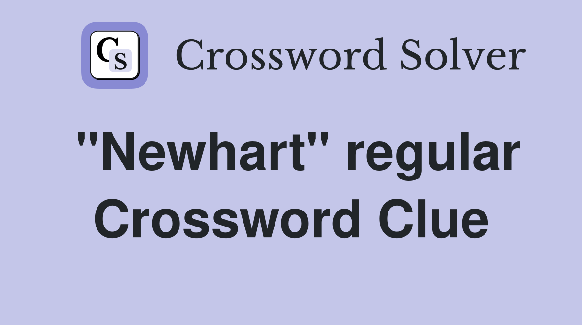"Newhart" regular Crossword Clue
