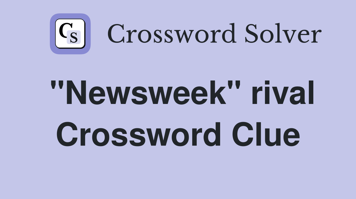 "Newsweek" rival Crossword Clue