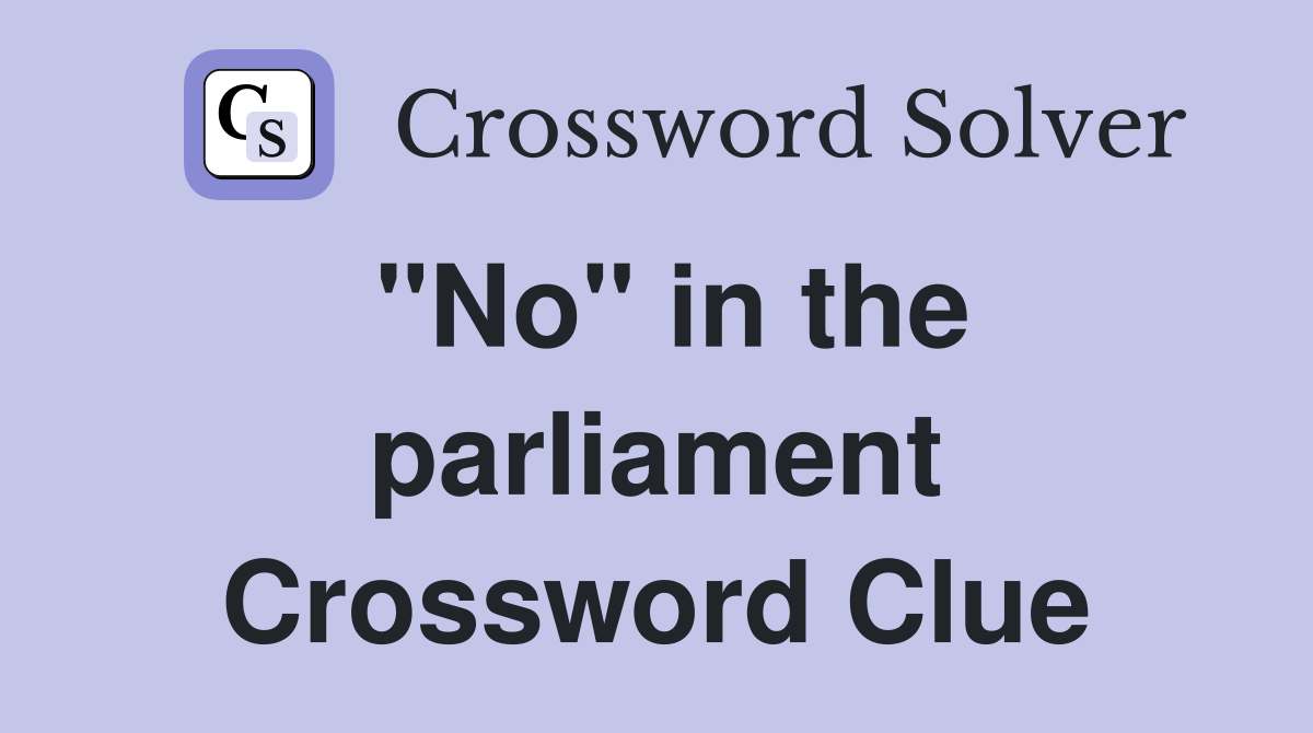 "No" in the parliament Crossword Clue