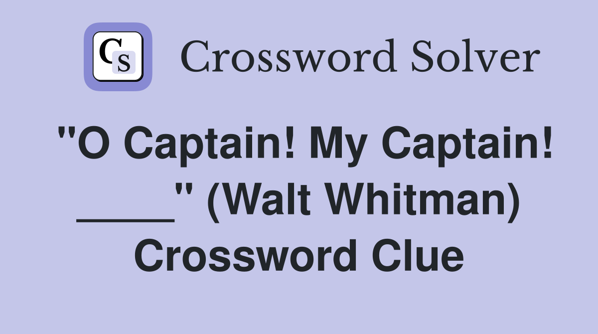 Walt Whitman S Biggest Crossword Clue Uncovered - rhpyky5