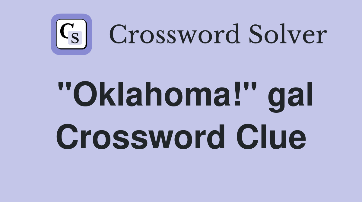 "Oklahoma!" gal Crossword Clue