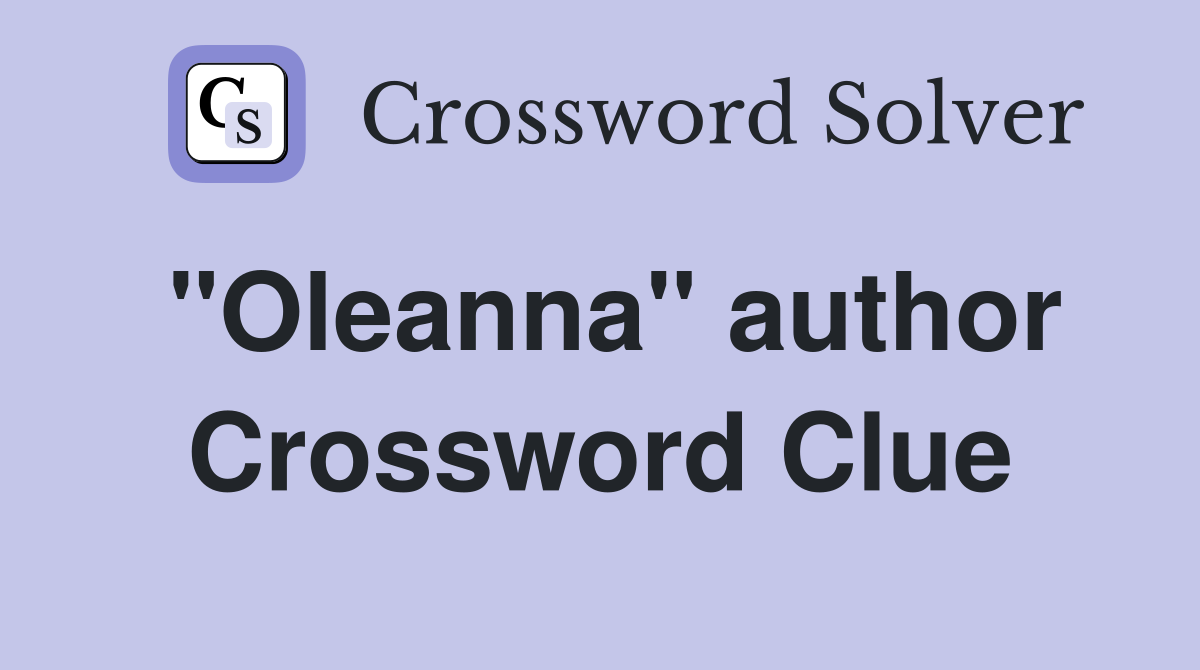 "Oleanna" author Crossword Clue