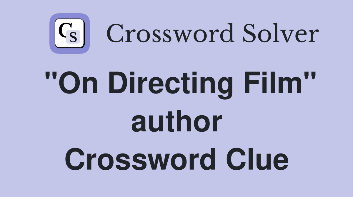 "On Directing Film" author Crossword Clue