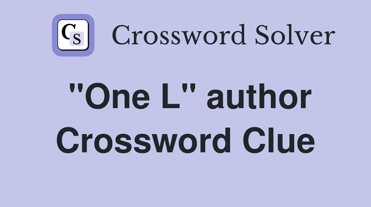 "One L" author Crossword Clue
