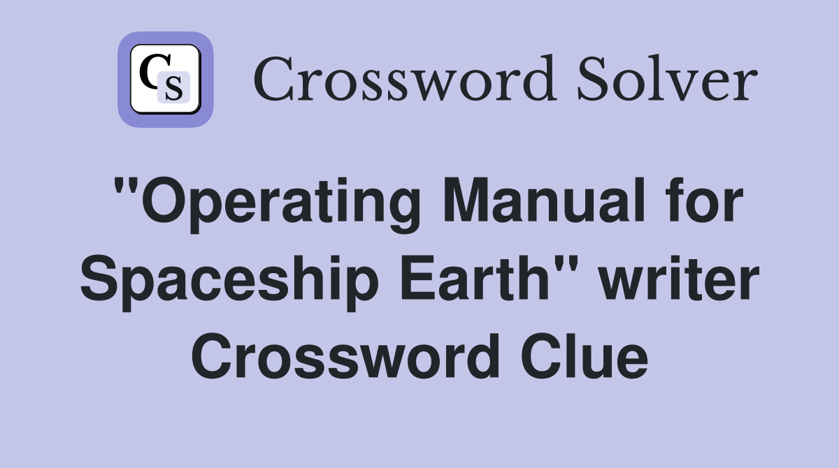 "Operating Manual for Spaceship Earth" writer Crossword Clue