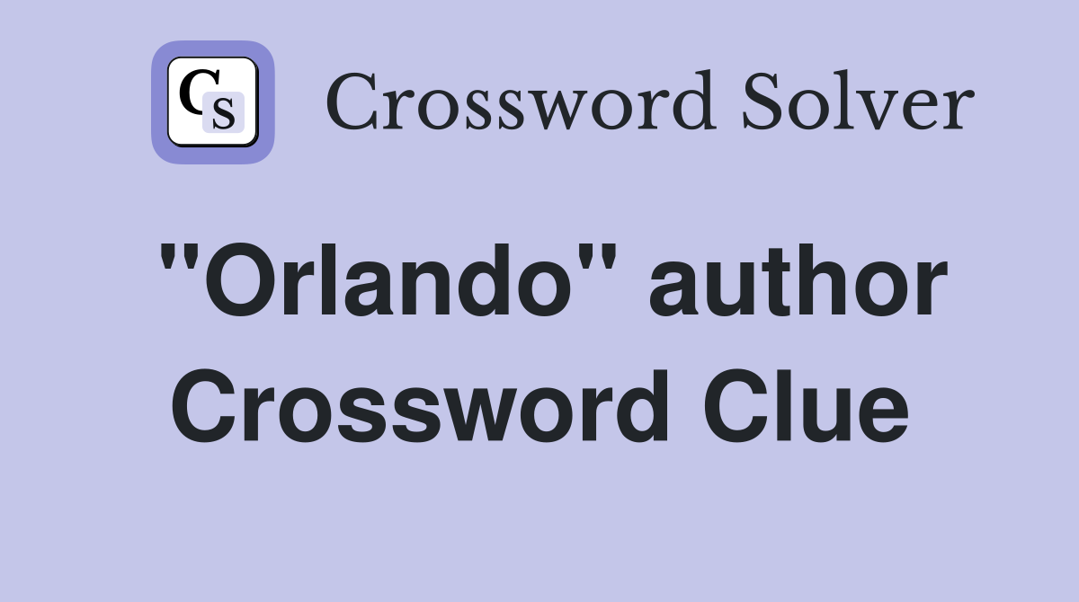 "Orlando" author Crossword Clue