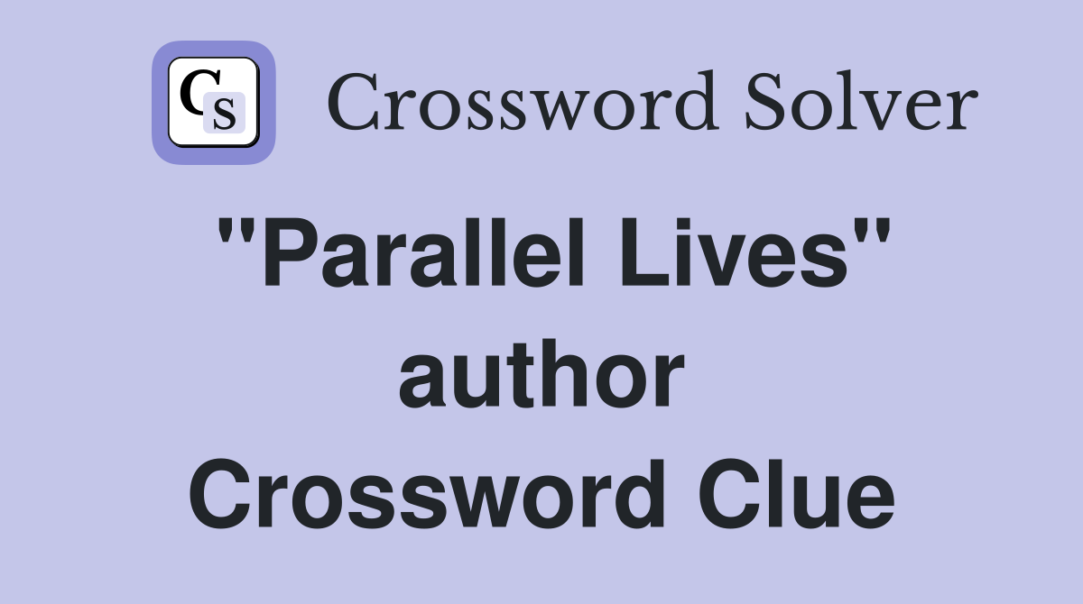 "Parallel Lives" author Crossword Clue