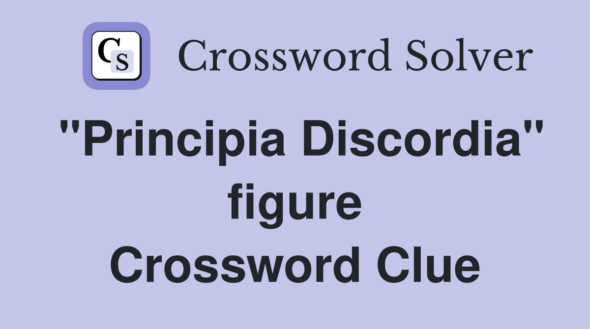 "Principia Discordia" figure Crossword Clue