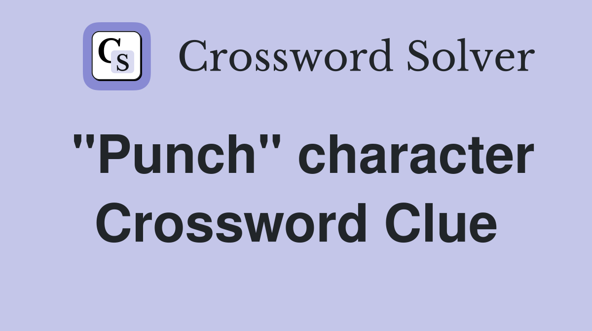 "Punch" character Crossword Clue