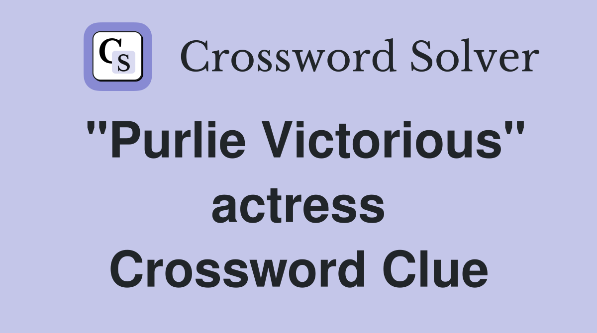 "Purlie Victorious" actress Crossword Clue