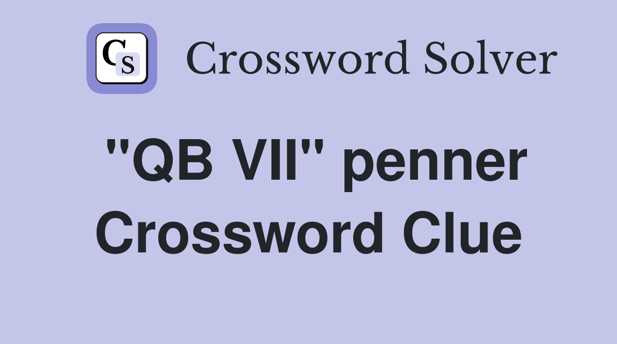 "QB VII" penner Crossword Clue