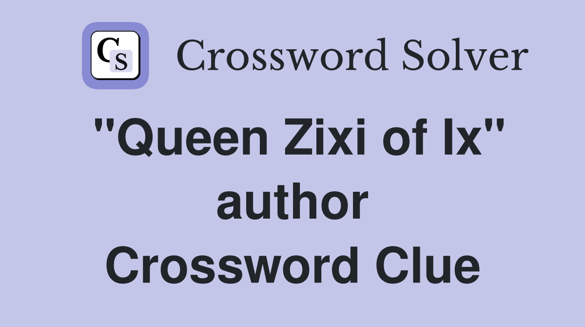 "Queen Zixi of Ix" author Crossword Clue