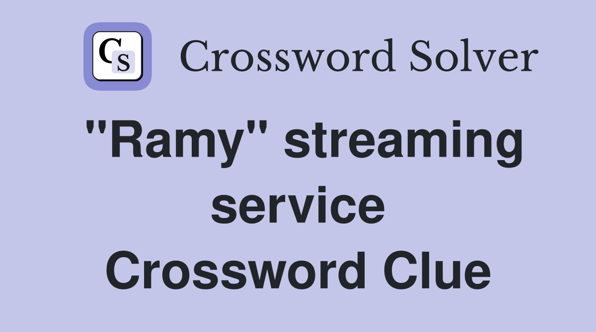 "Ramy" streaming service Crossword Clue