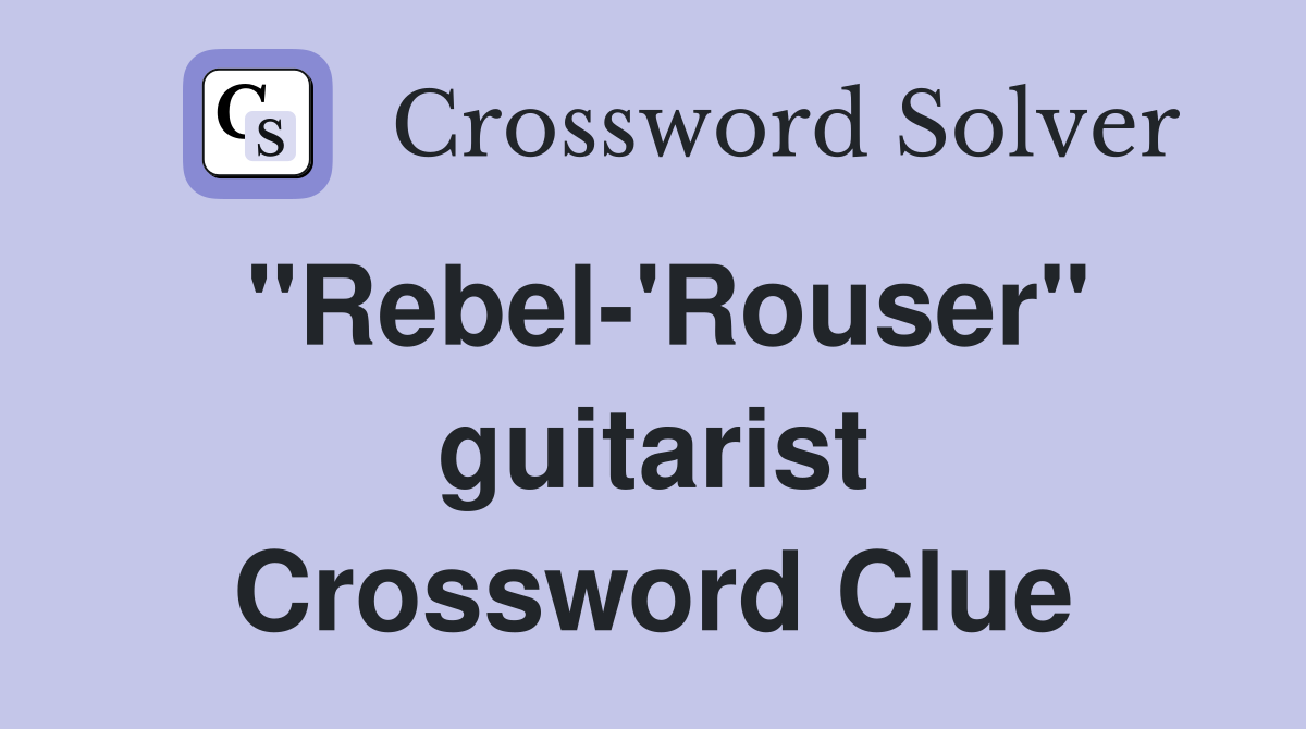 "Rebel-'Rouser" guitarist Crossword Clue