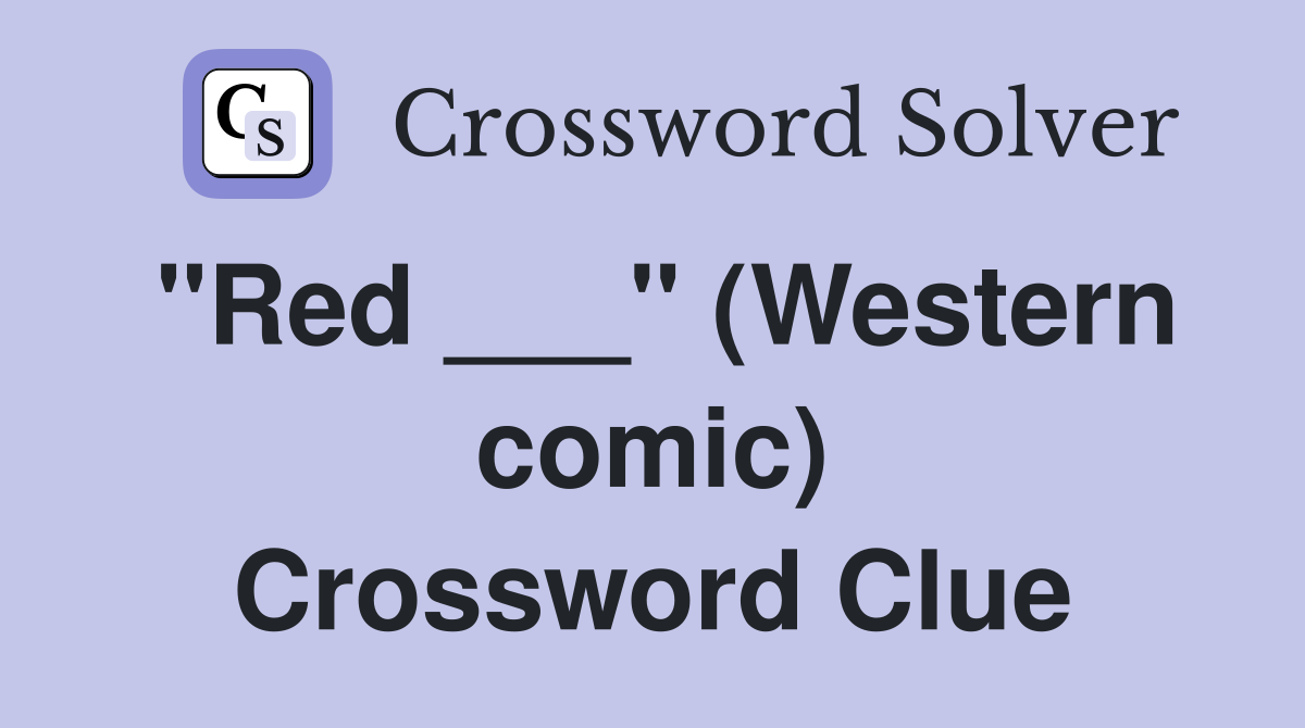 quot Red quot (Western comic) Crossword Clue Answers Crossword Solver