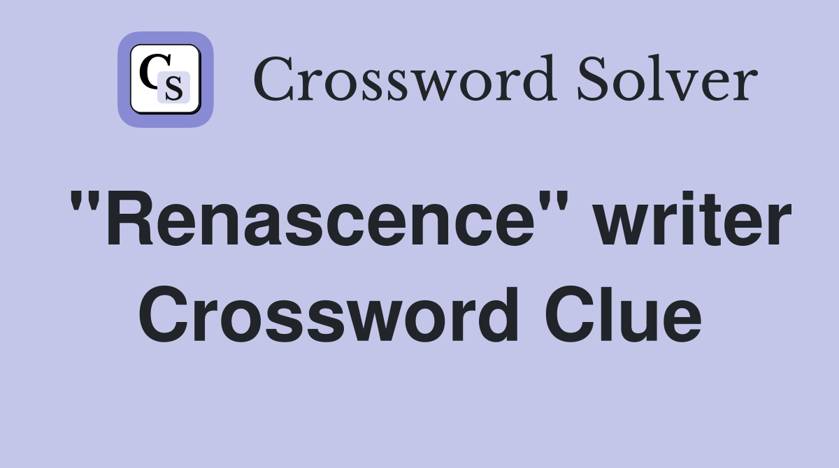 "Renascence" writer Crossword Clue