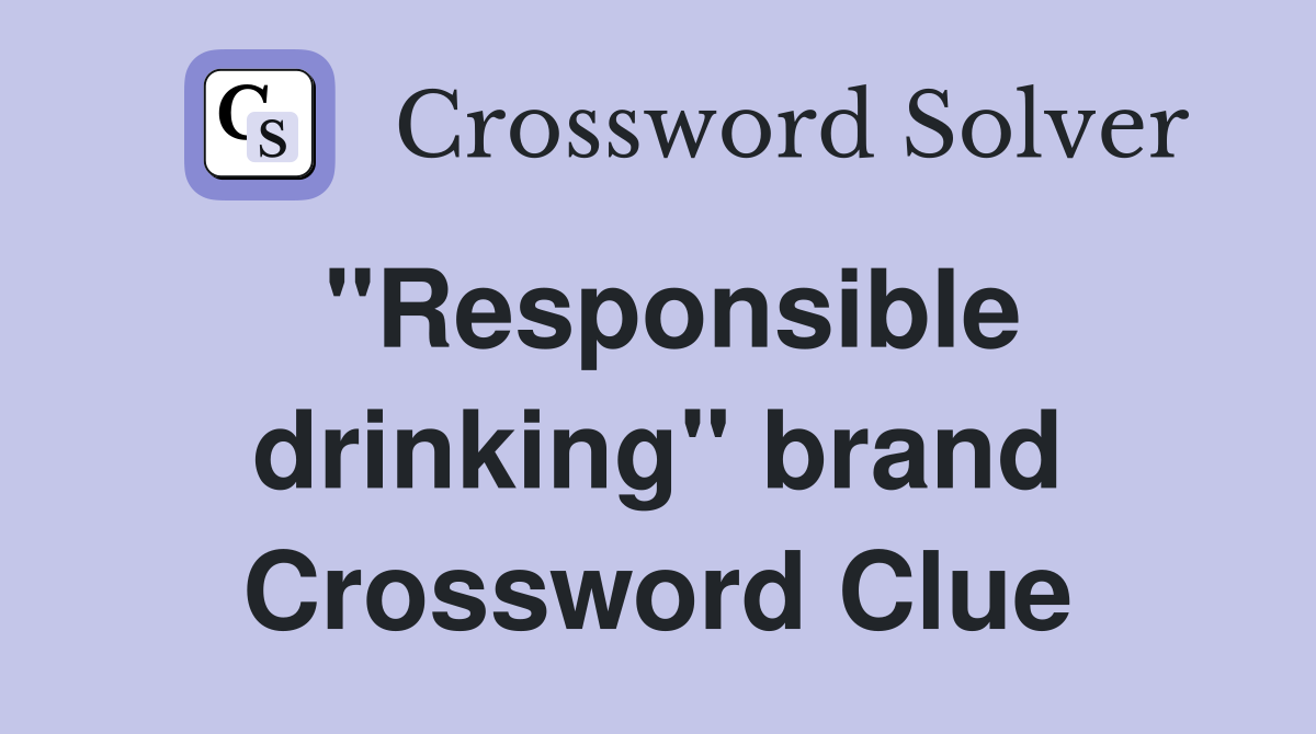 "Responsible drinking" brand Crossword Clue