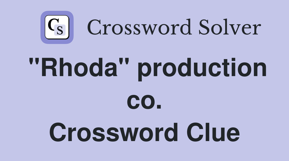 "Rhoda" production co. Crossword Clue