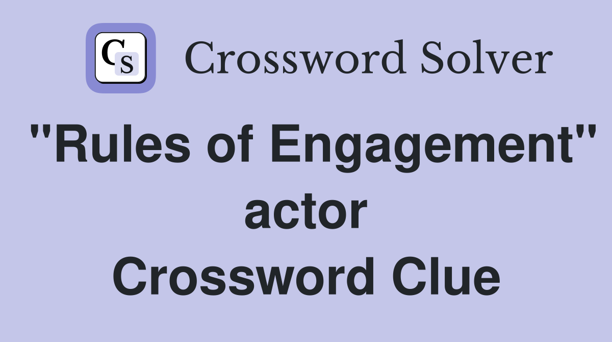 "Rules of Engagement" actor Crossword Clue