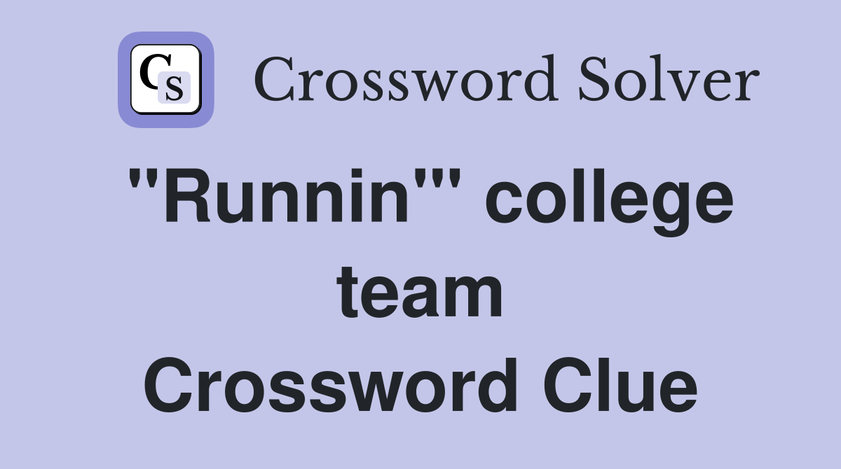 "Runnin'" college team Crossword Clue