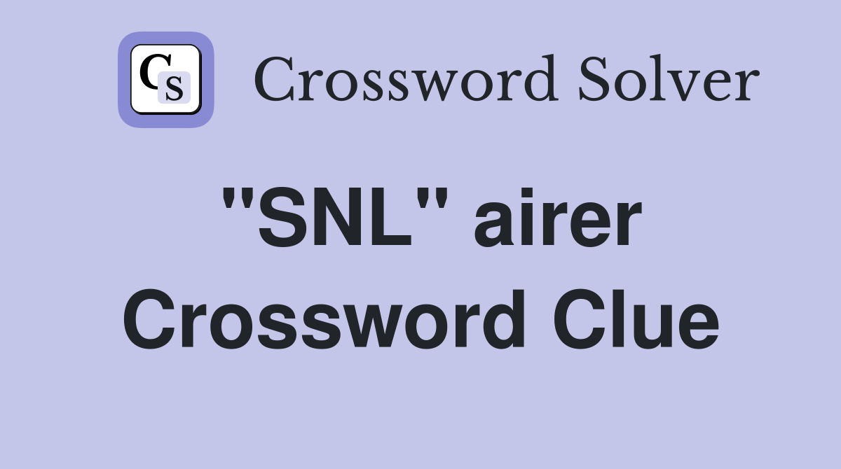 "SNL" airer Crossword Clue