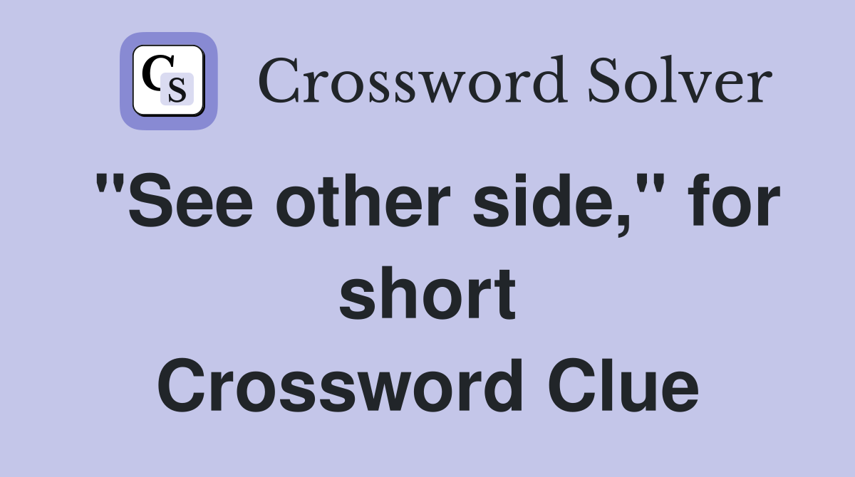 "See other side," for short Crossword Clue