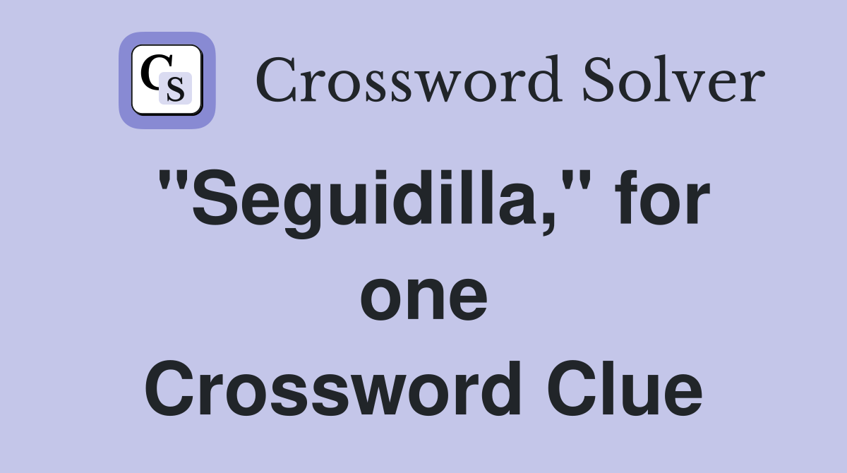 "Seguidilla," for one Crossword Clue