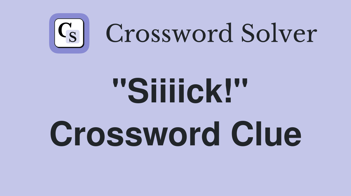 "Siiiick!" Crossword Clue