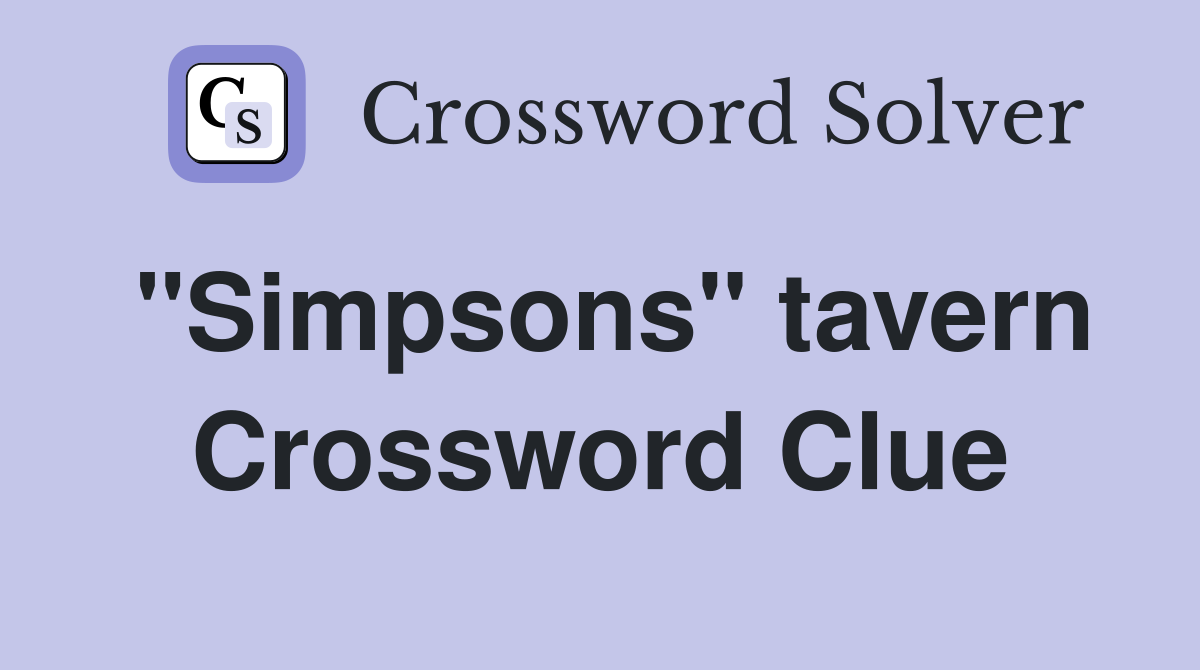 "Simpsons" tavern Crossword Clue