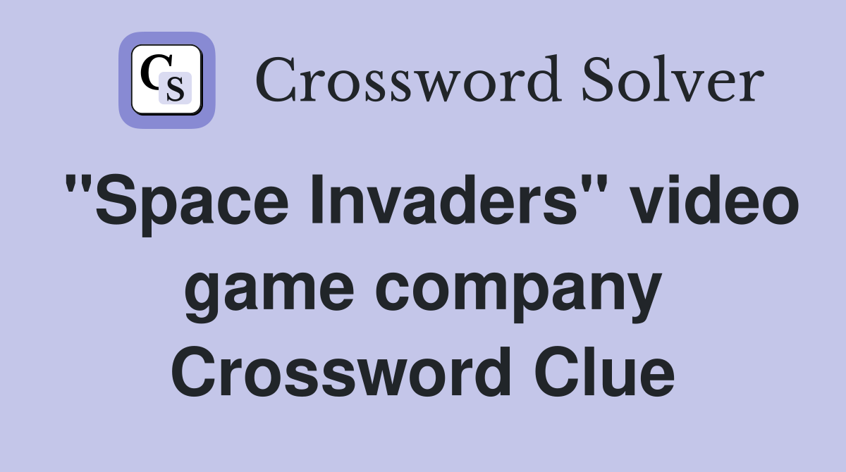 "Space Invaders" video game company Crossword Clue