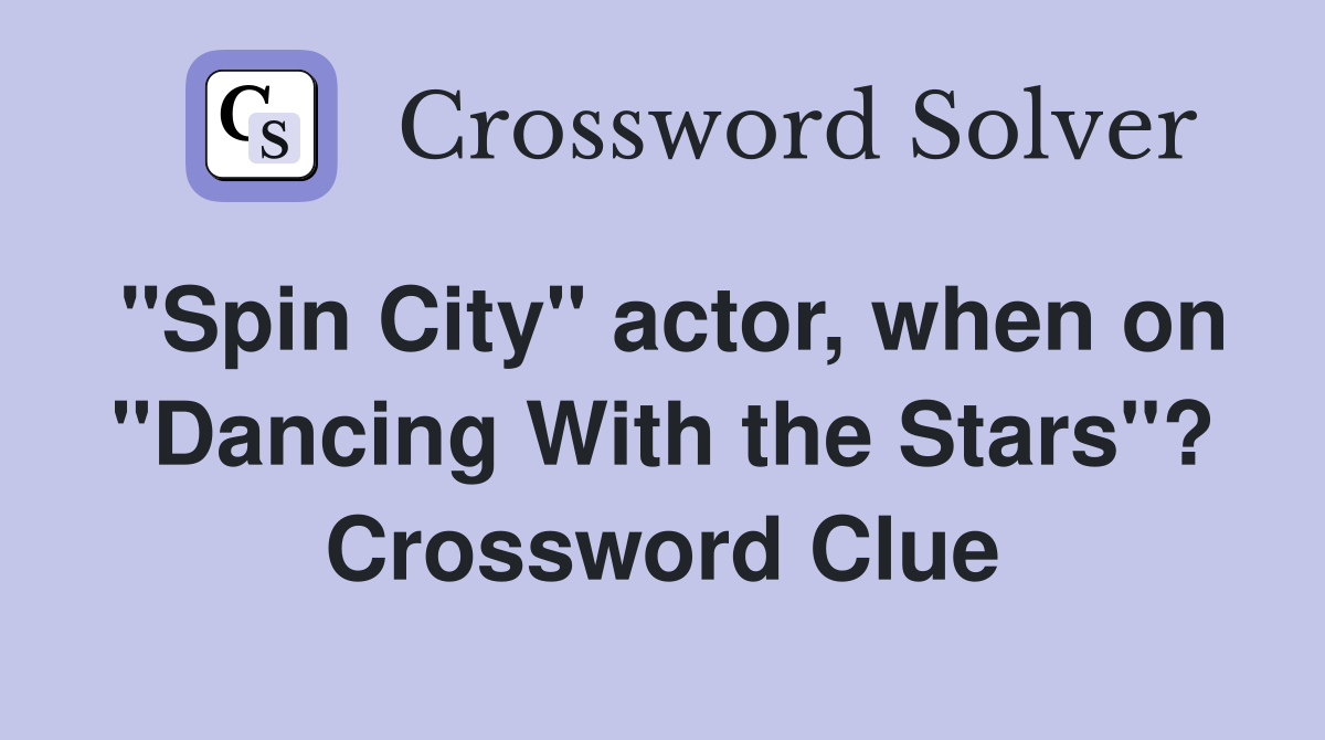 "Spin City" actor, when on "Dancing With the Stars"? Crossword Clue