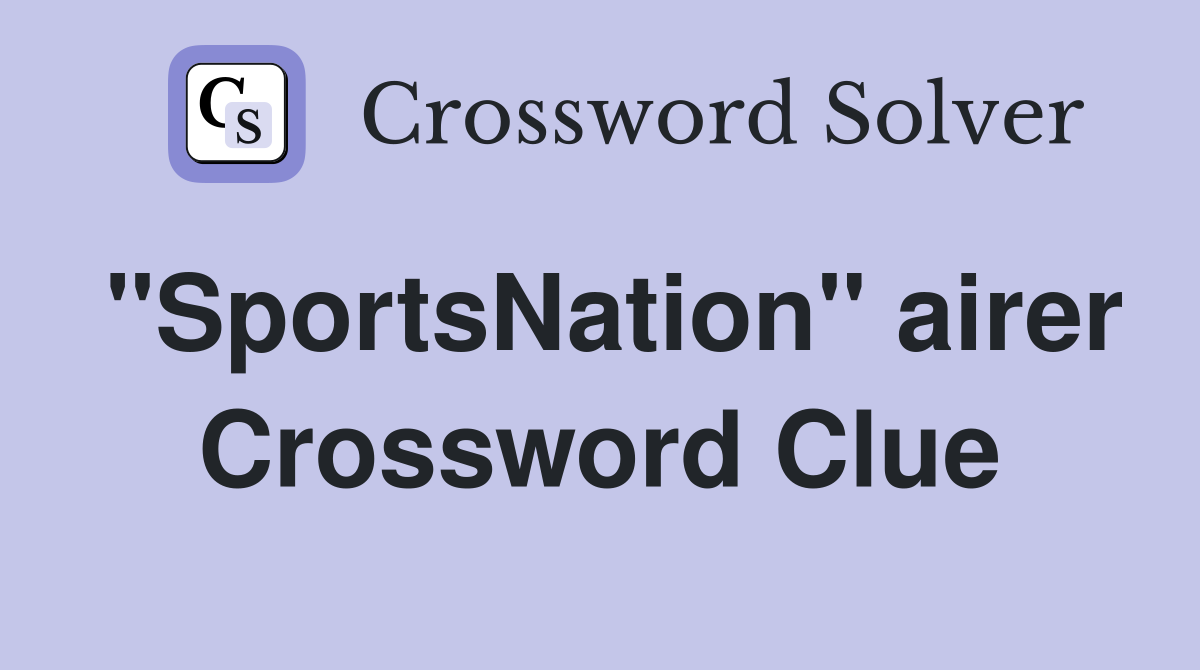 "SportsNation" airer Crossword Clue
