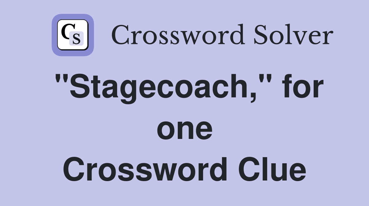 "Stagecoach," for one Crossword Clue