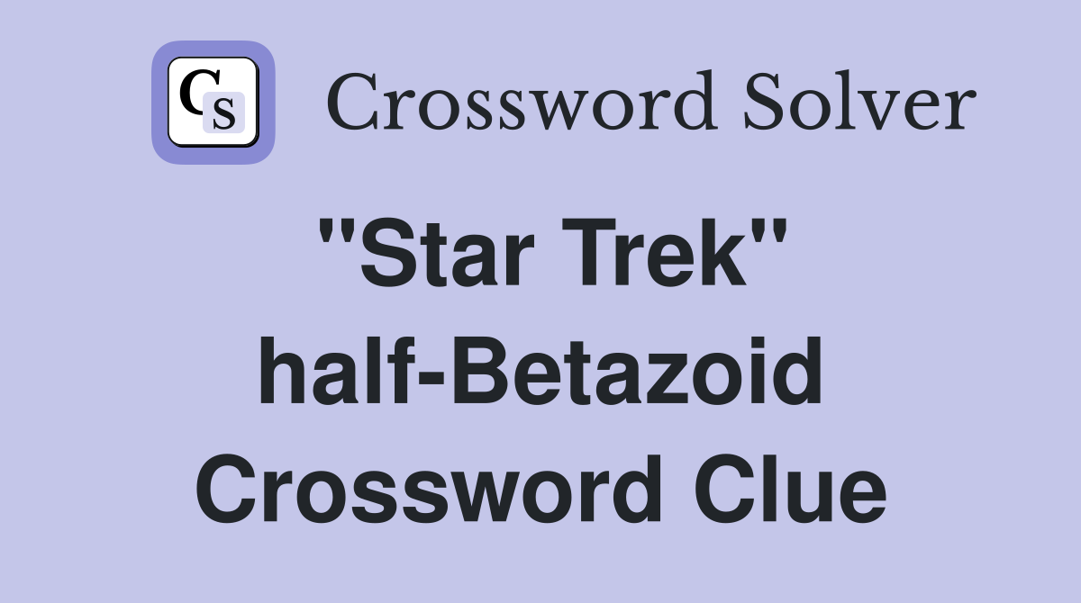 "Star Trek" half-Betazoid Crossword Clue