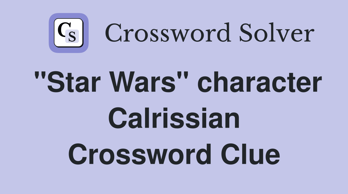 "Star Wars" character Calrissian Crossword Clue