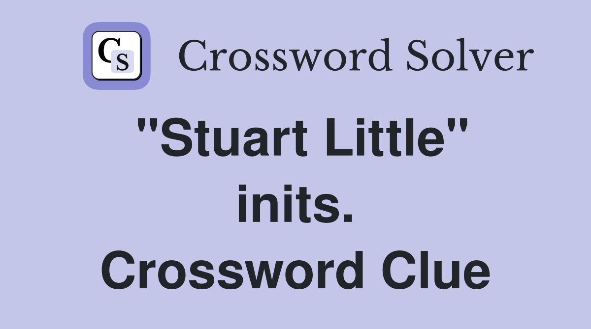 "Stuart Little" inits. Crossword Clue