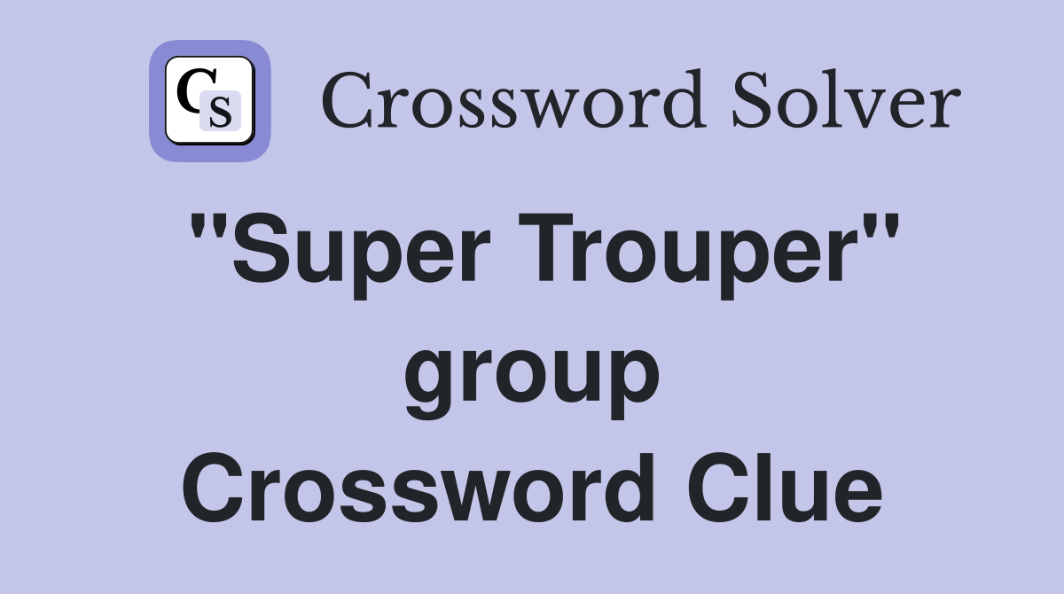 "Super Trouper" group Crossword Clue