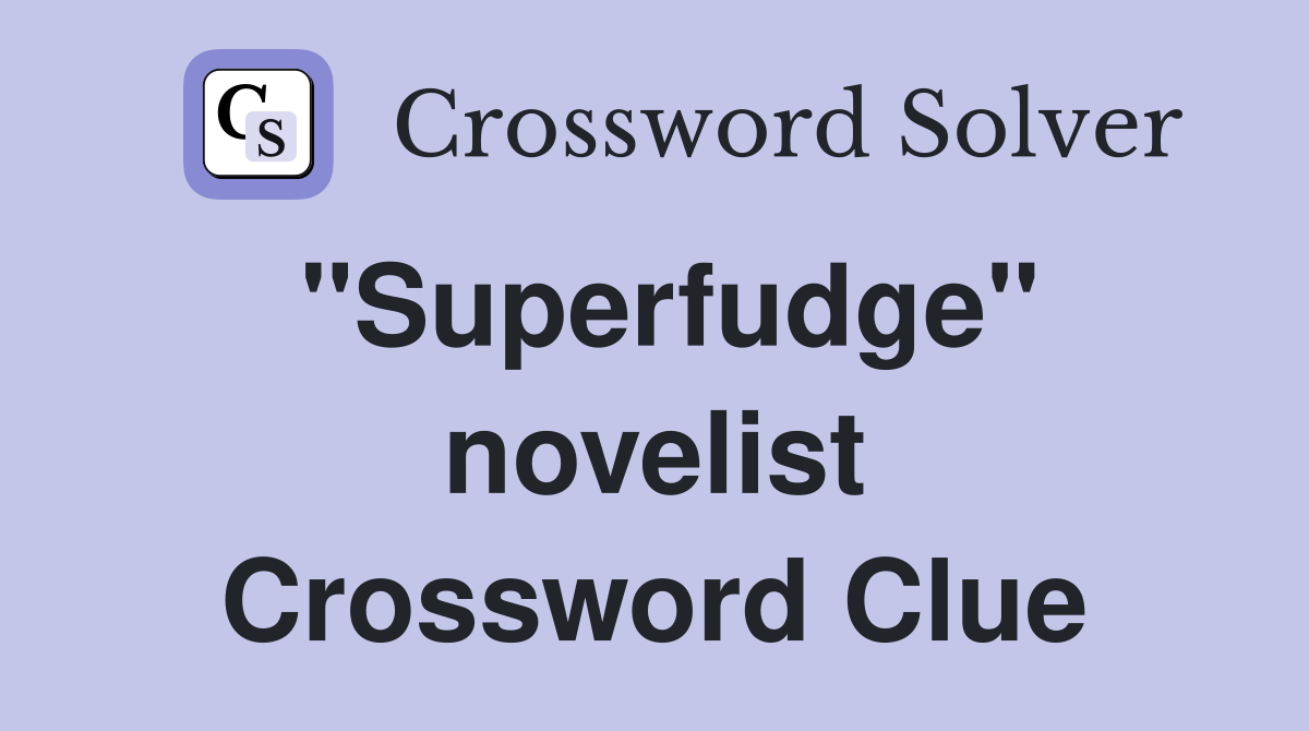 "Superfudge" novelist Crossword Clue