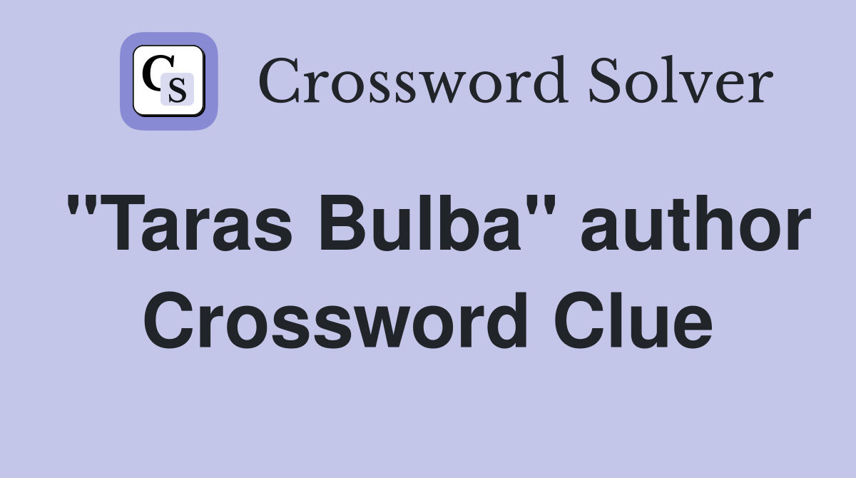 "Taras Bulba" author Crossword Clue