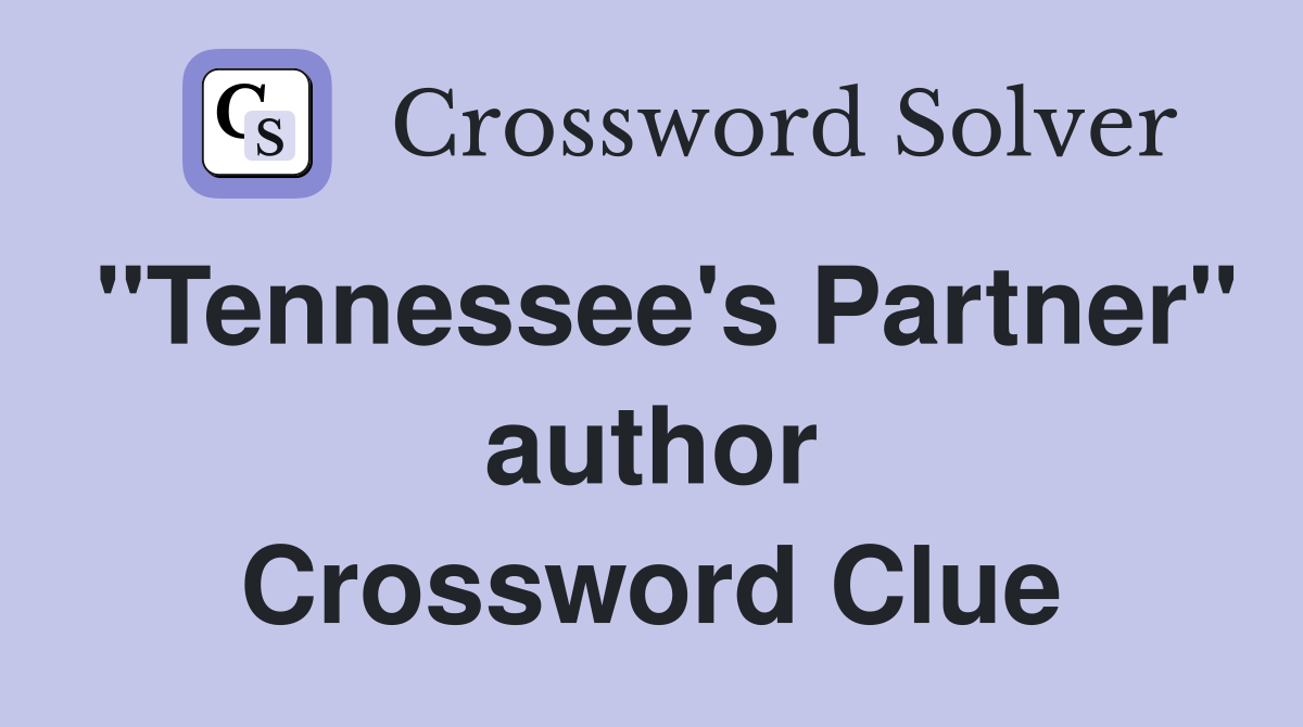 "Tennessee's Partner" author Crossword Clue