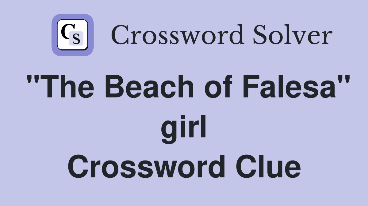 "The Beach of Falesa" girl Crossword Clue