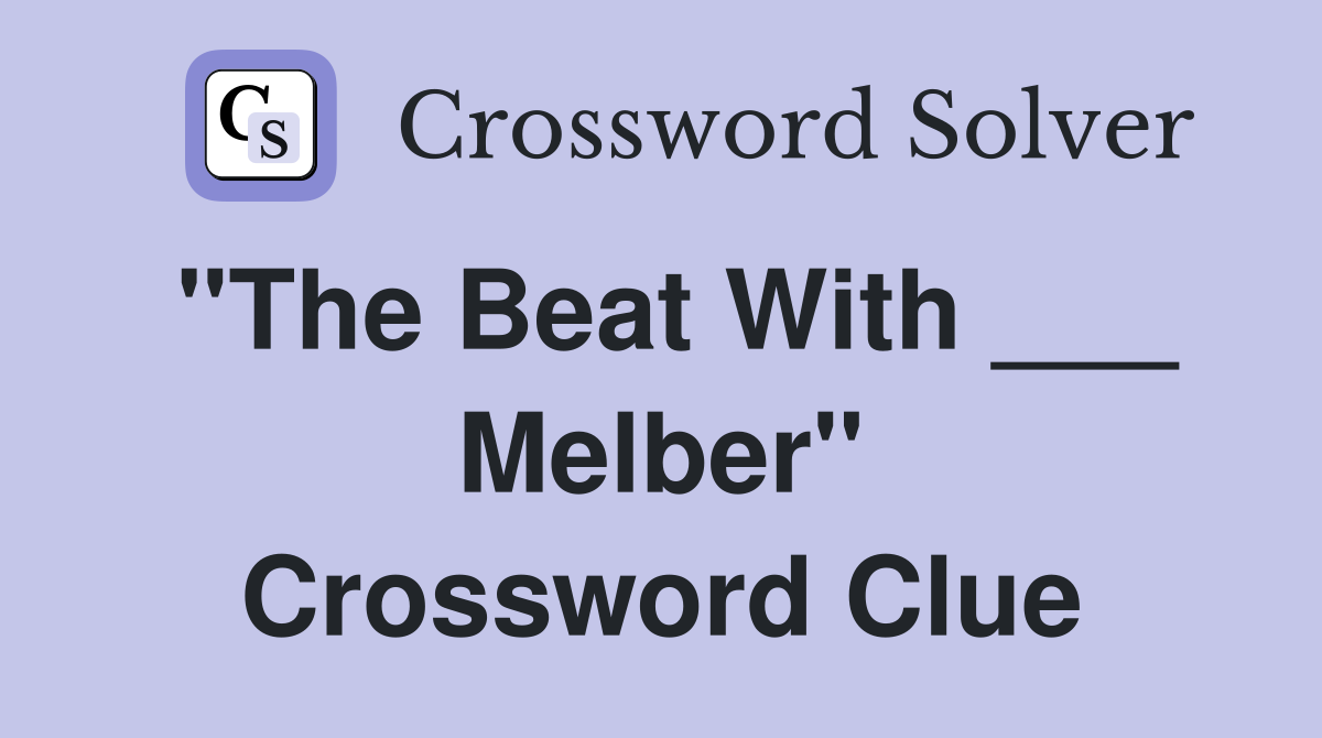 "The Beat With ___ Melber" Crossword Clue