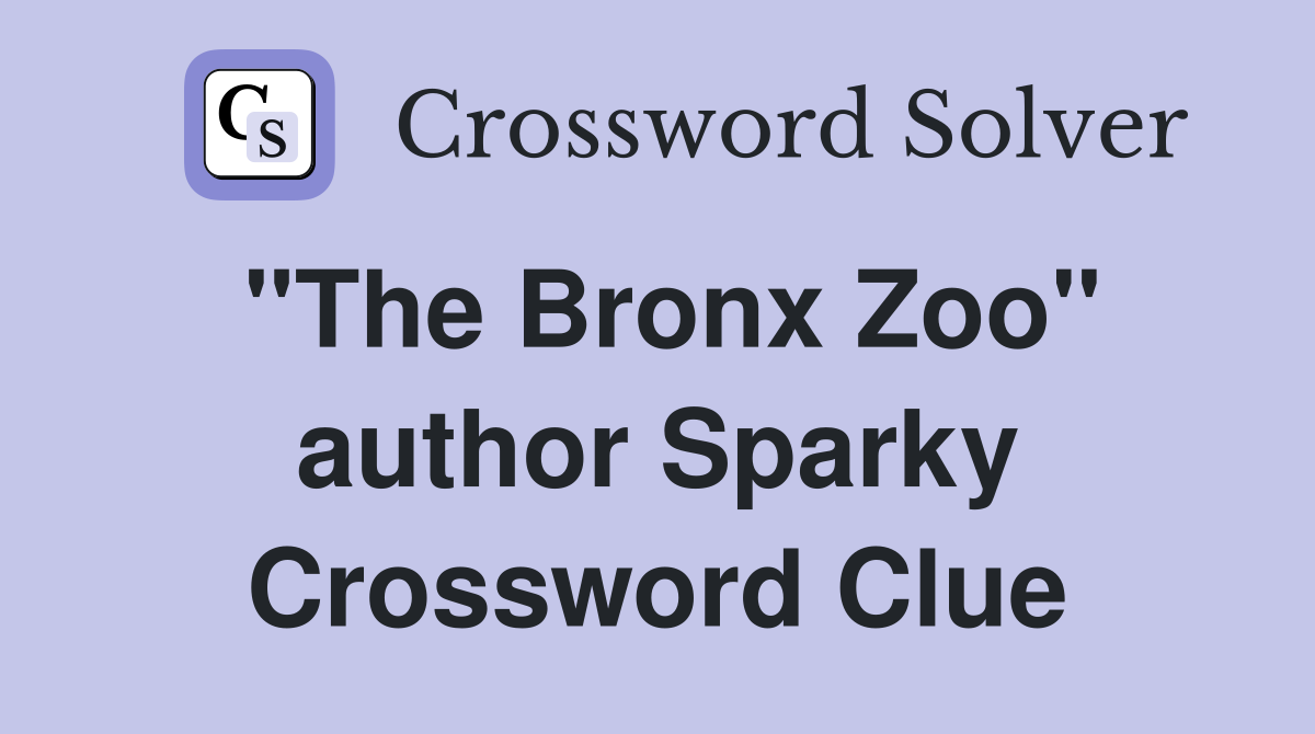 "The Bronx Zoo" author Sparky Crossword Clue