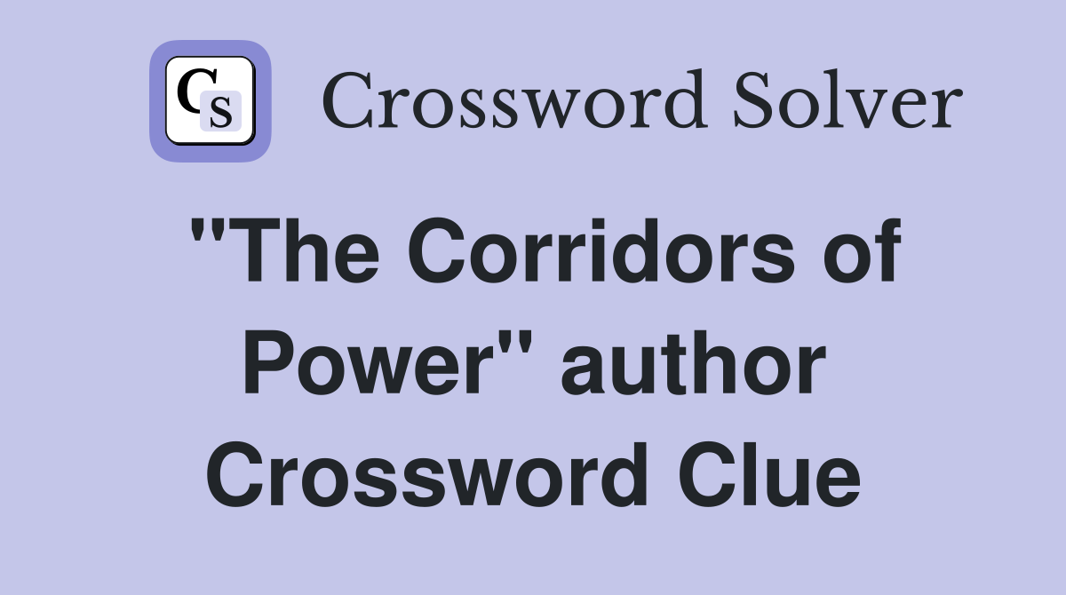 "The Corridors of Power" author Crossword Clue