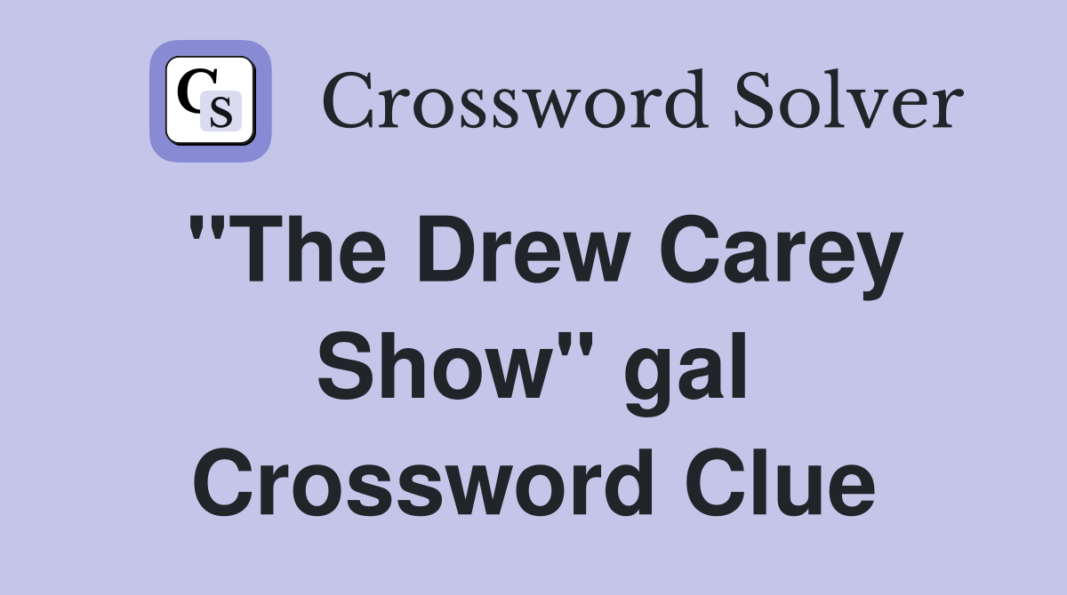 "The Drew Carey Show" gal Crossword Clue